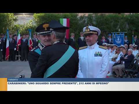TARANTO.  CARABINIERI: "UNO SGUARDO SEMPRE PRESENTE, 212 ANNI DI IMPEGNI"