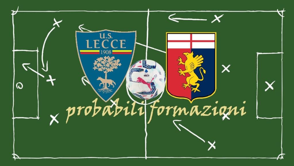 Lunch match, il Lecce al Ferraris col Genoa a caccia di punti preziosi. Le probabili formazioni