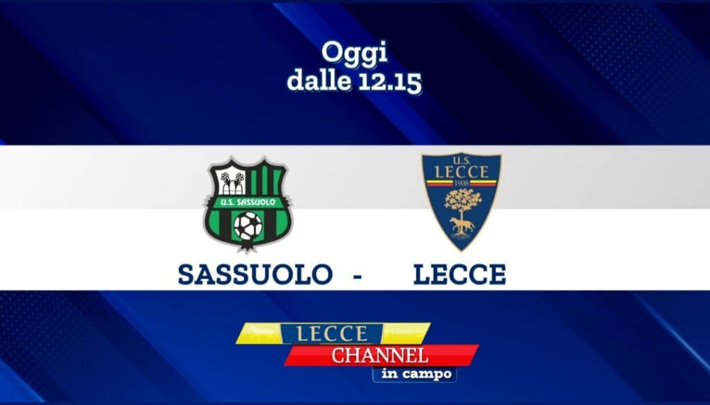 Su Telerama Sassuolo-Lecce in Diretta con Lecce Channel in Campo
