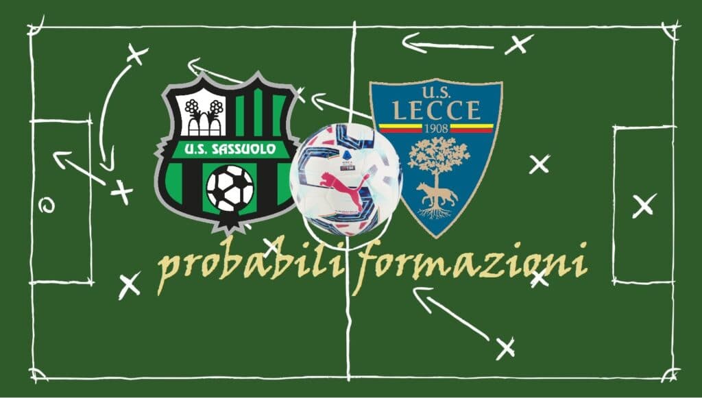 Sassuolo - Lecce, punti d'oro in palio. Probabili formazioni