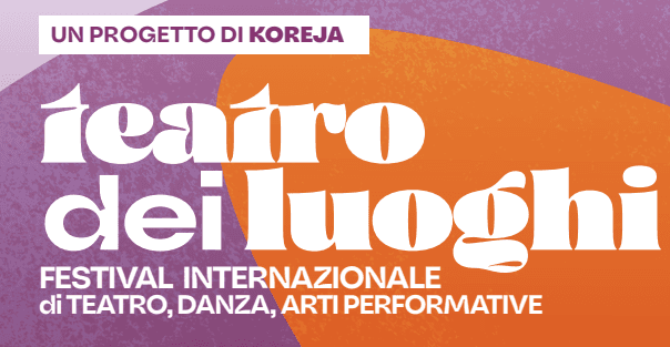 Teatro dei luoghi 2024: gli appuntamenti di oggi 17 luglio