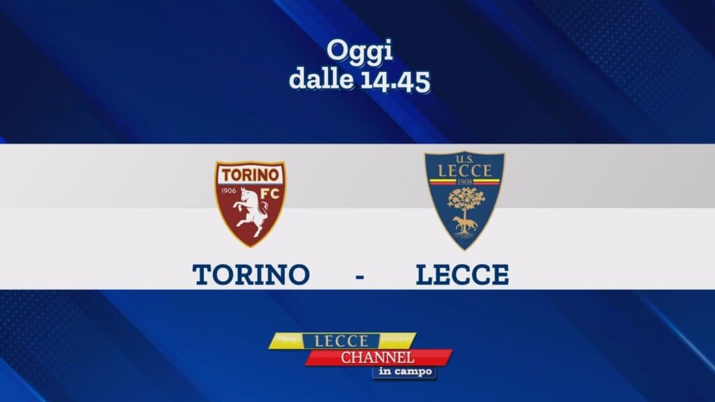 Su Telerama Torino-Lecce in diretta con Lecce Channel in Campo