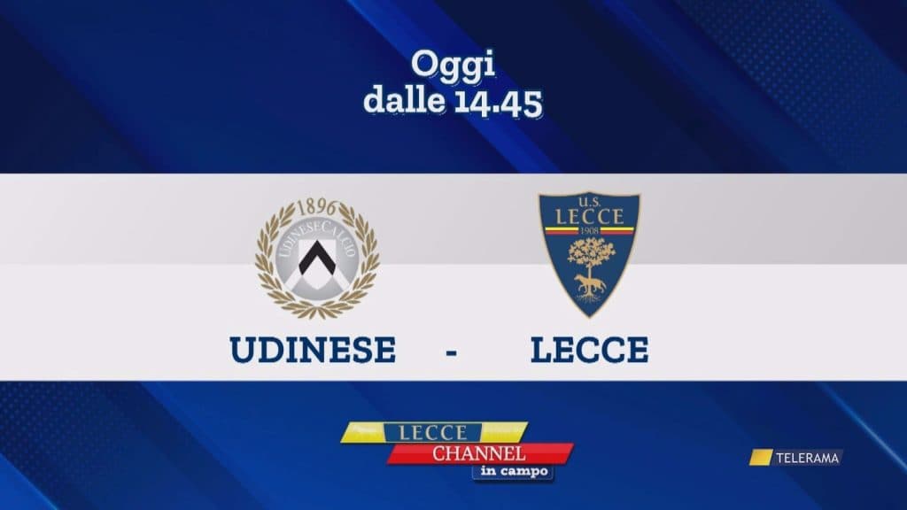 Con Lecce Channel in Campo la diretta di Udinese-Lecce su TeleRama