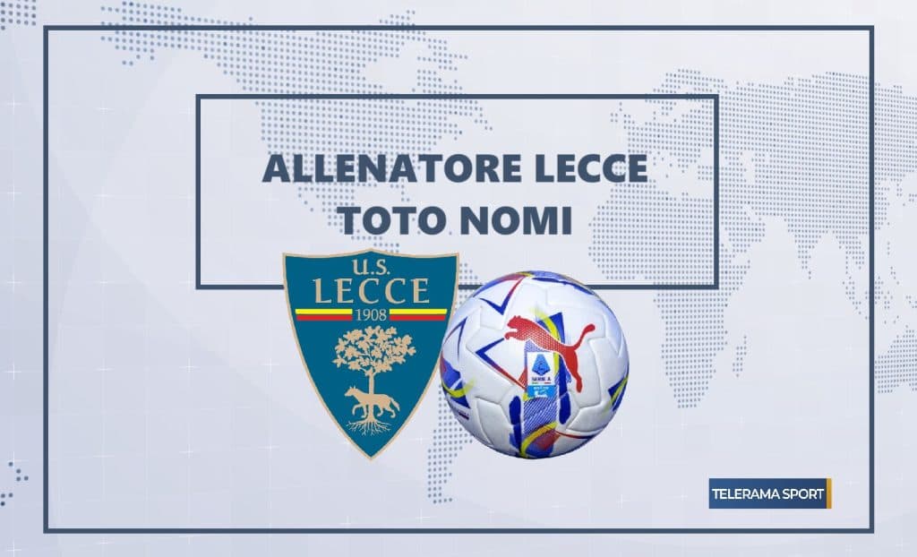Allenatore Lecce: il toto nomi, ipotesi reali e altre suggestive
