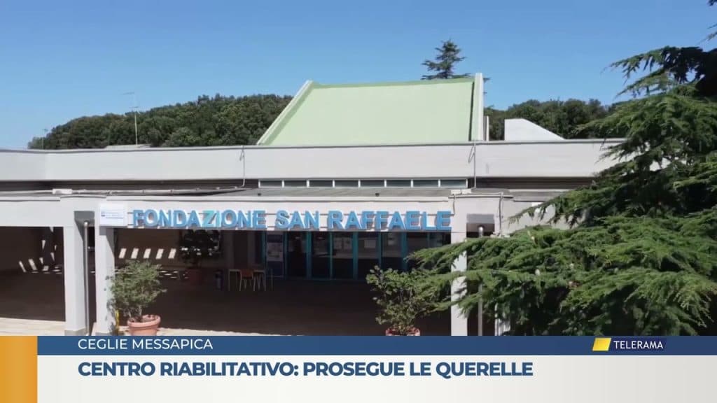 Centro riabilitativo di Ceglie Messapica: prosegue le querelle