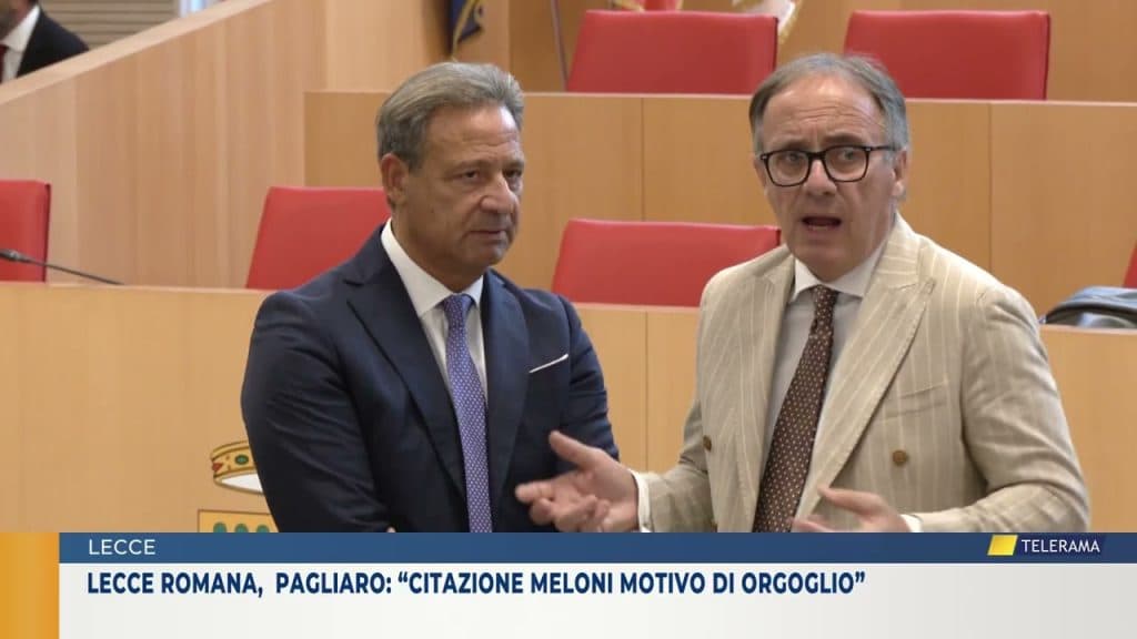 Lecce romana,  Pagliaro: “Citazione Meloni motivo di orgoglio”
