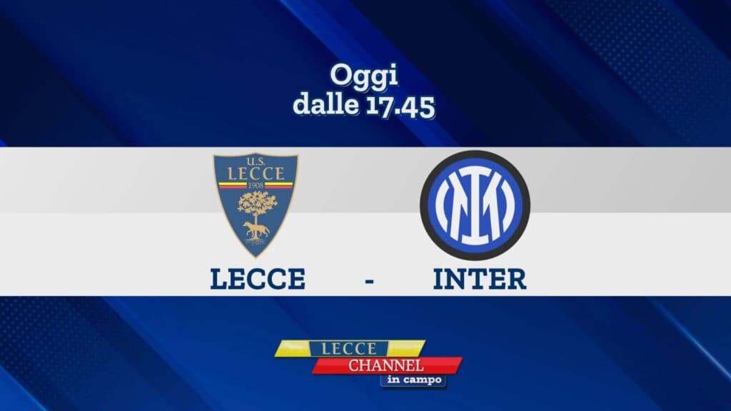 Su TeleRama la diretta di Lecce-Inter con Lecce Channel in Campo