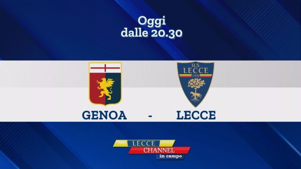 L’anticipo di Serie A Genoa-Lecce in diretta su TeleRama con Lecce Channel in Campo