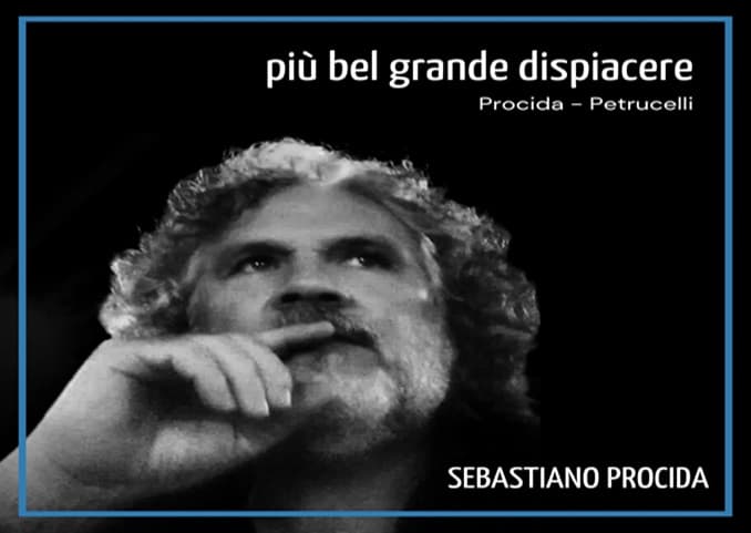 Più bel grande dispiacere: l'ultimo brano di Sebastiano Procida