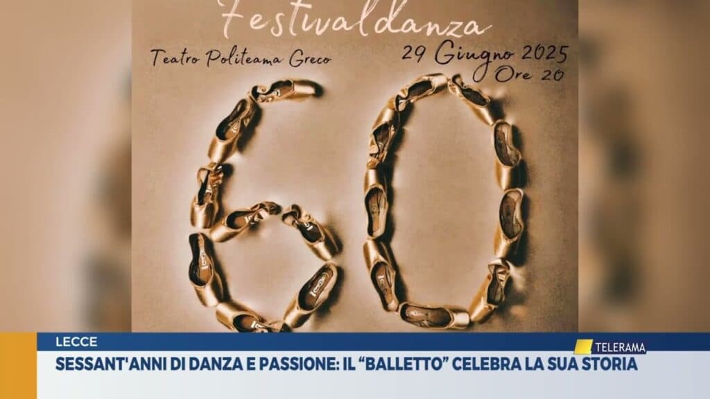 Sessant’anni di danza e passione: il Balletto di Lecce celebra la sua storia
