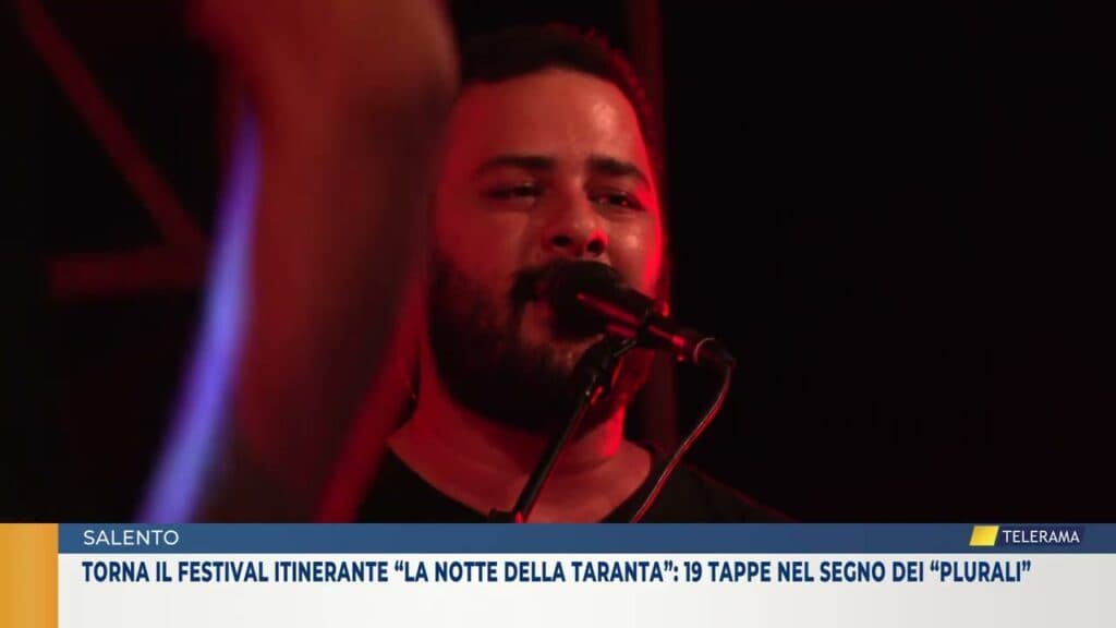 Torna il Festival Itinerante “La Notte della Taranta”: 19 tappe nel segno dei “Plurali”