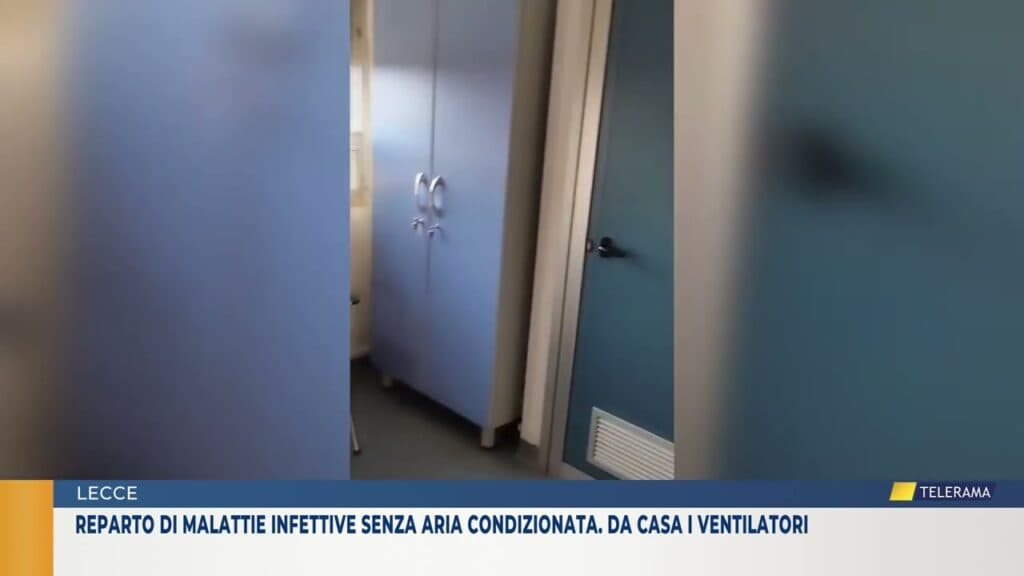 Lecce, reparto di Malattie infettive senza aria condizionata. Da casa i ventilatori