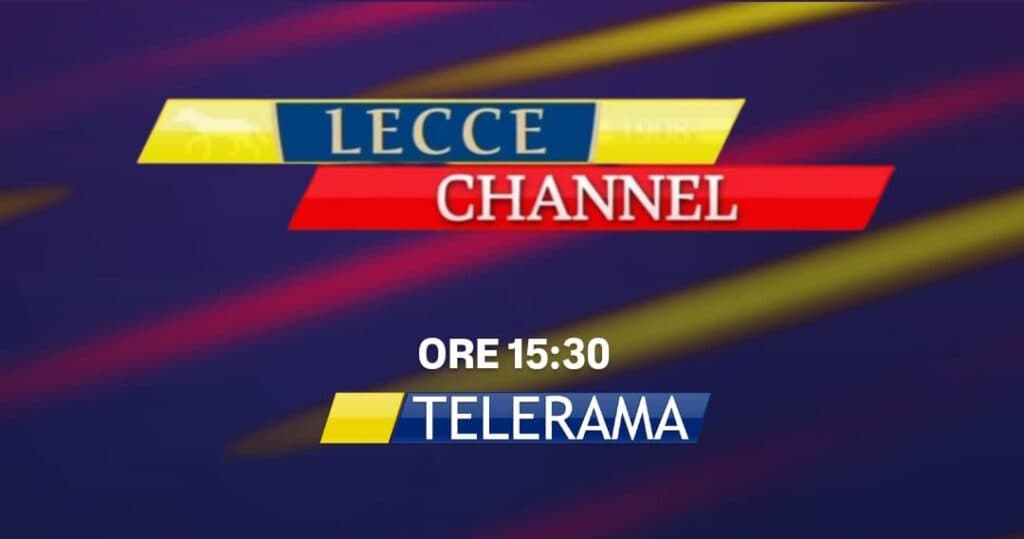 Oggi Lecce Channel su Tele Rama