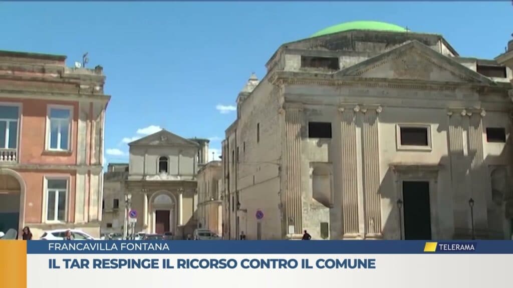 Il Tar respinge il ricorso contro il Comune di Francavilla Fontana