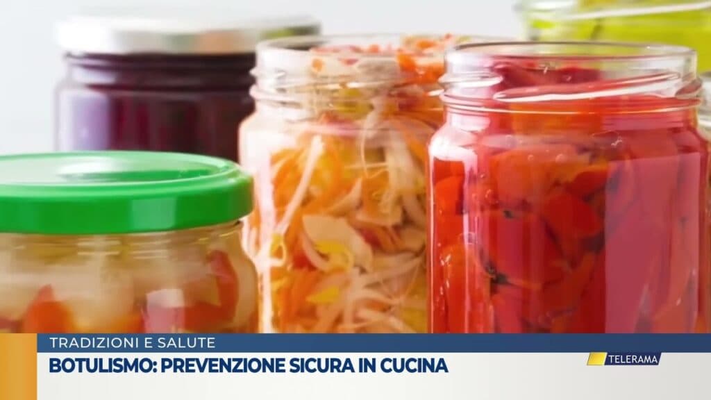 Botulismo: prevenzione sicura in cucina