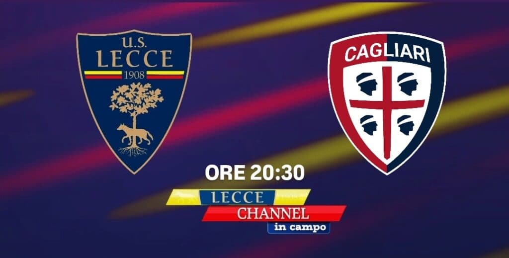 L'anticipo della giornata di Serie A su TeleRama: segui Lecce-Cagliari con Lecce Channel in Campo