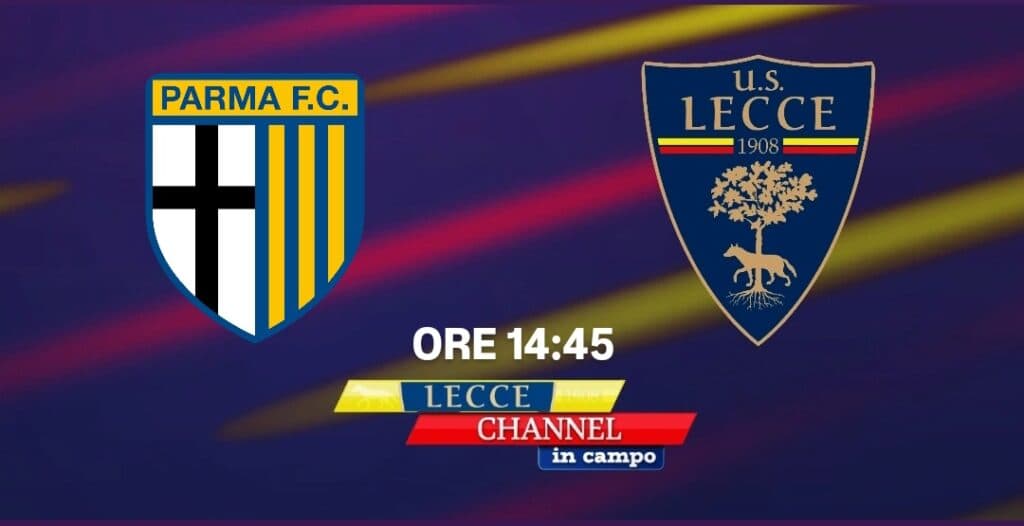 Serie A, Parma-Lecce in diretta su TeleRama con Lecce Channel in Campo