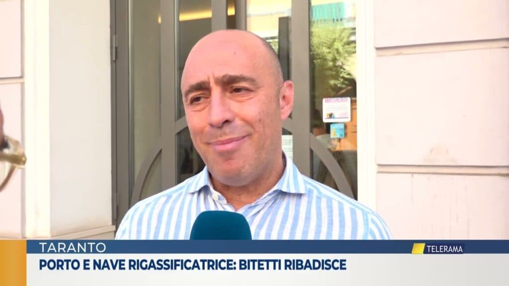 Taranto, porto e nave rigassificatrice: Bitetti ribadisce
