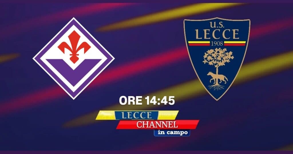 Serie A, Fiorentina-Lecce in diretta su TeleRama con Lecce Channel in Campo