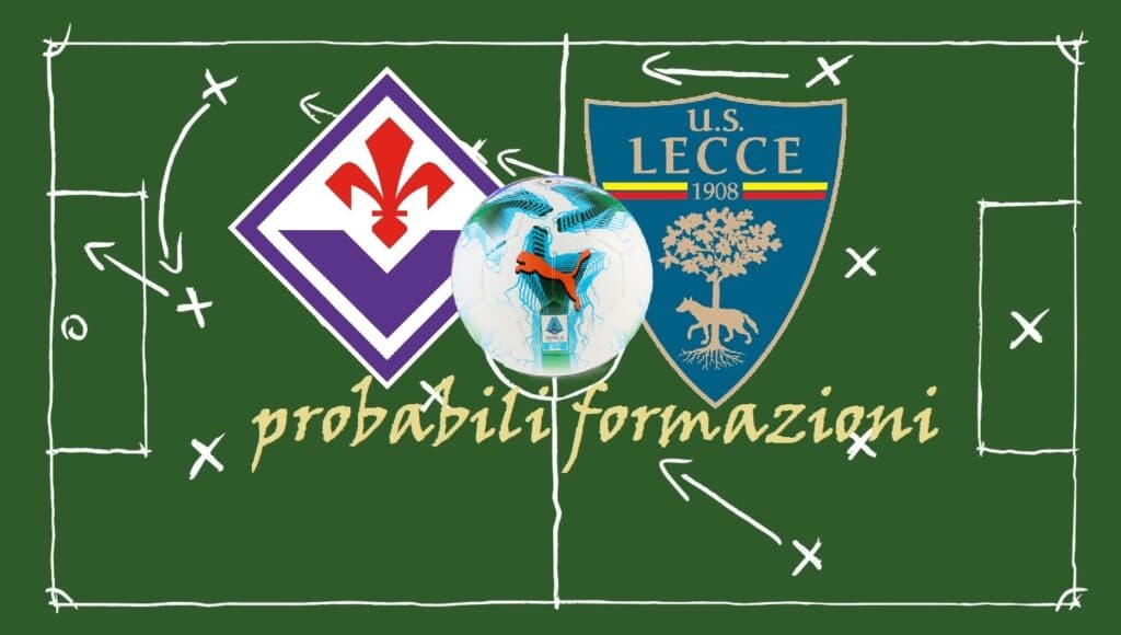 Fiorentina-Lecce, le probabili formazioni: Di Francesco pensa a Maleh dal primo minuto
