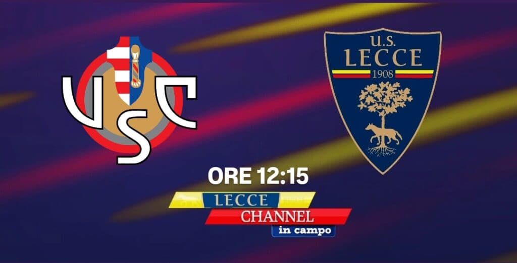 Serie A, Cremonese-Lecce in diretta su TeleRama con Lecce Channel in Campo