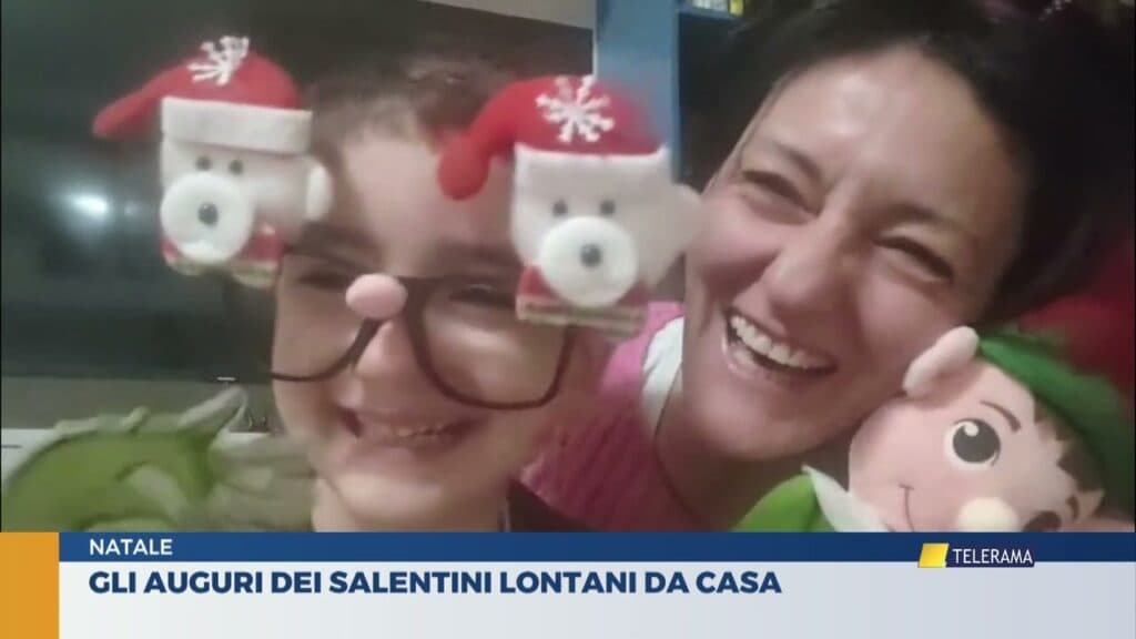 Natale 2025, gli auguri dei Salentini lontani da casa