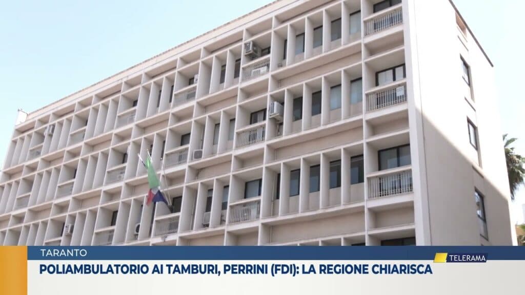 Taranto, poliambulatorio ai Tamburi. Perrini (FdI): la Regione chiarisca
