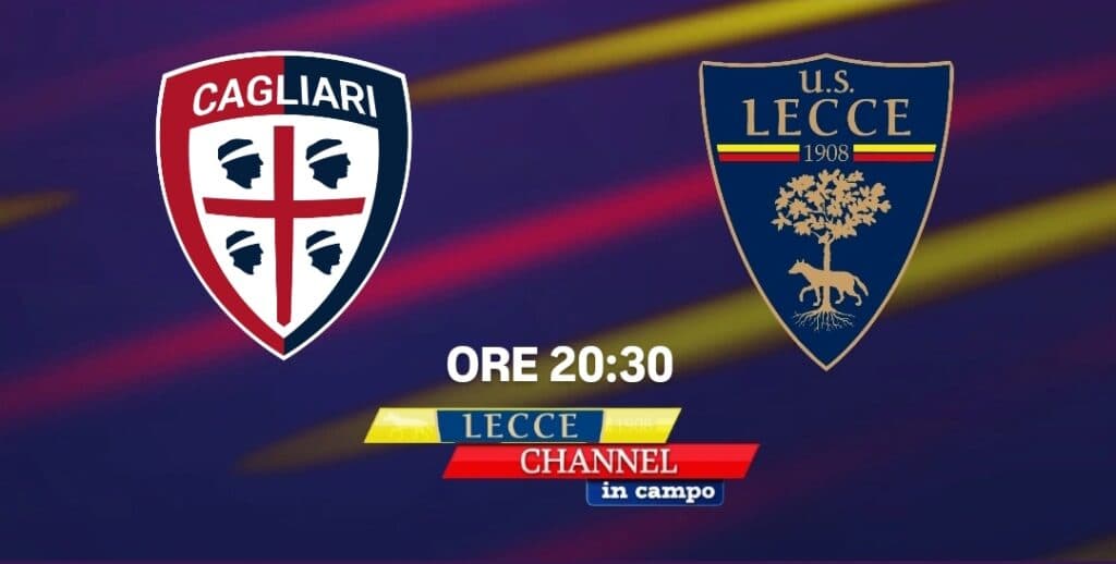 Serie A, il posticipo: Cagliari-Lecce in diretta su TeleRama con Lecce Channel in Campo