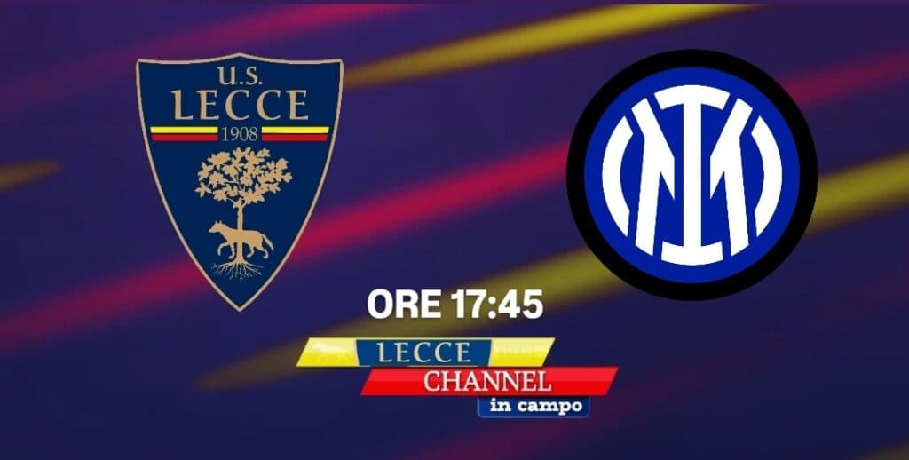 Lecce-Inter in diretta su TeleRama. Tutti gli aggiornamenti con Lecce Channel in Campo