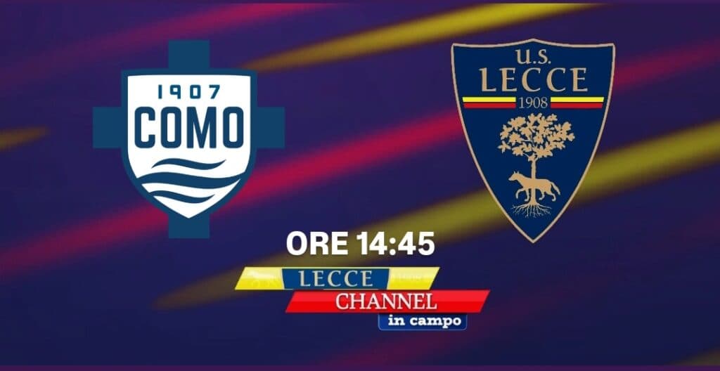 Serie A, Como-Lecce in diretta su TeleRama con Lecce Channel in Campo