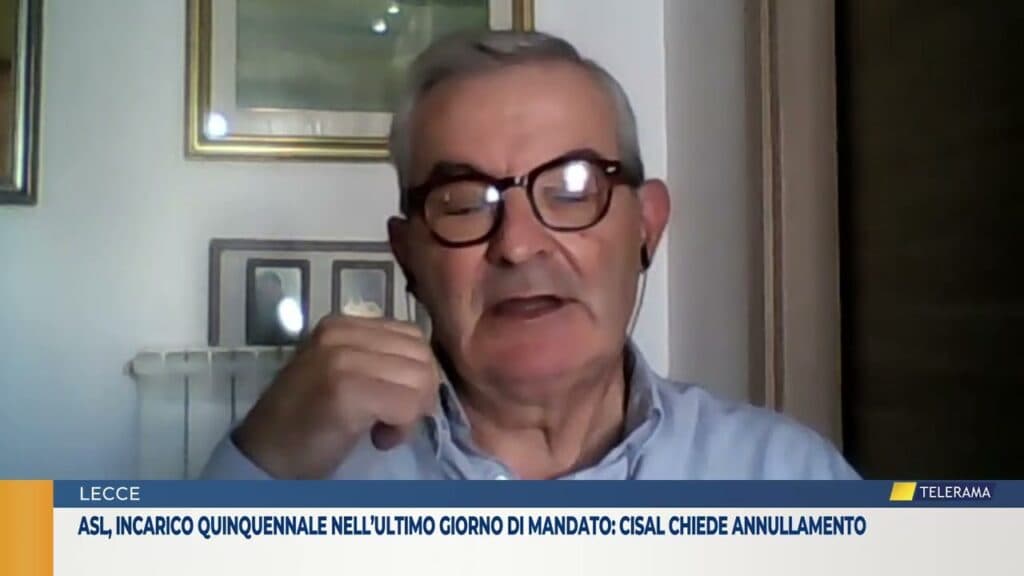 Asl Lecce, incarico quinquennale nell’ultimo giorno di mandato: Cisal chiede annullamento