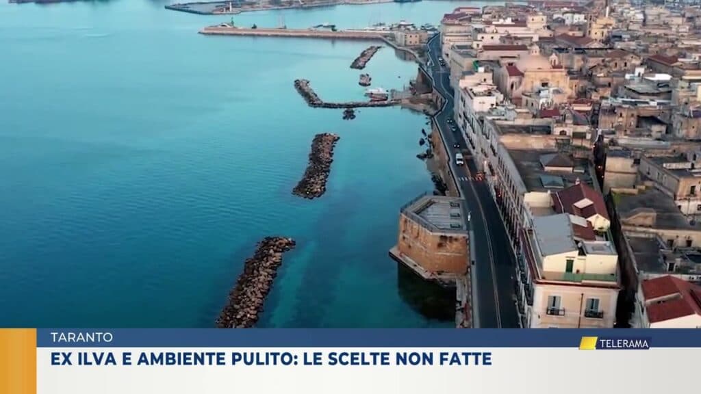 Taranto, ex Ilva e Ambiente svenduto o: le scelte non fatte