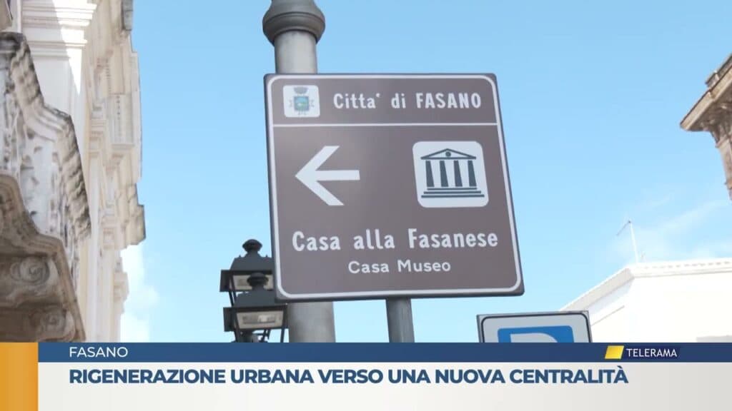 Rigenerazione urbana, Fasano verso una nuova centralità