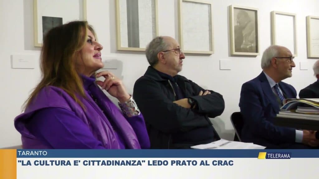 Taranto, 'La cultura è cittadinanza ": Ledo Prato al Crac