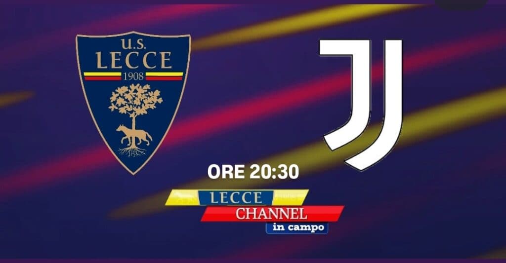 Il saturday night della Serie A su TeleRama: Lecce-Juventus in diretta con Lecce Channel in Campo