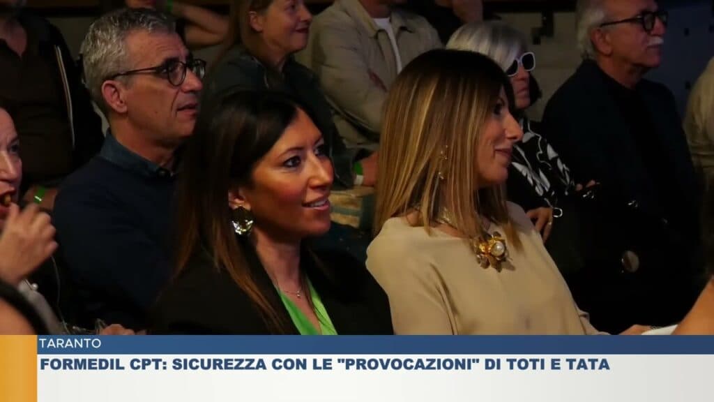 Taranto, Formedil CPT: sicurezza con le "provocazioni" di Toti e Tata