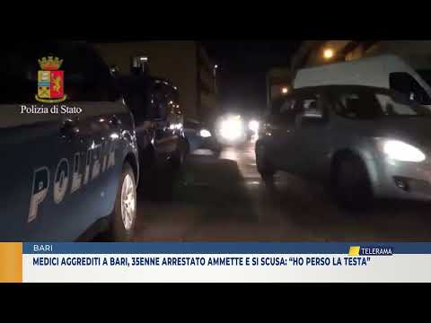BARI. Medici aggrediti a Bari, 35enne arrestato ammette e si scusa: “Ho perso la testa”
