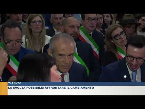 TARANTO. LA SVOLTA POSSIBILE: AFFRONTARE IL CAMBIAMENTO
