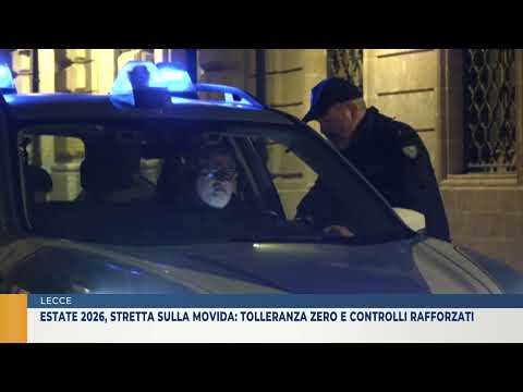 Estate 2026, stretta sulla movida: tolleranza zero e controlli rafforzati
