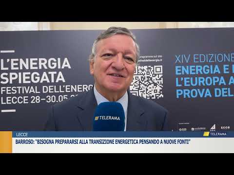 Barroso: “Bisogna prepararsi alla transizione energetica pensando a nuove fonti”