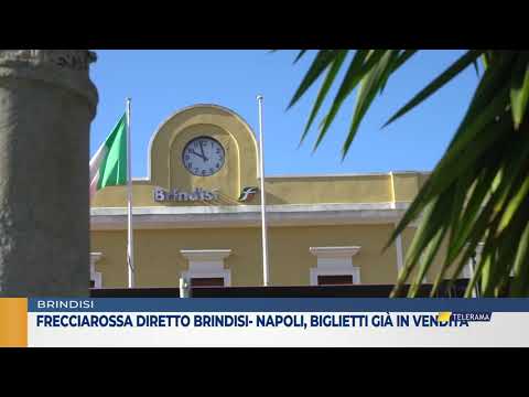 Frecciarossa diretto da Brindisi-Napoli, biglietti già in vendita