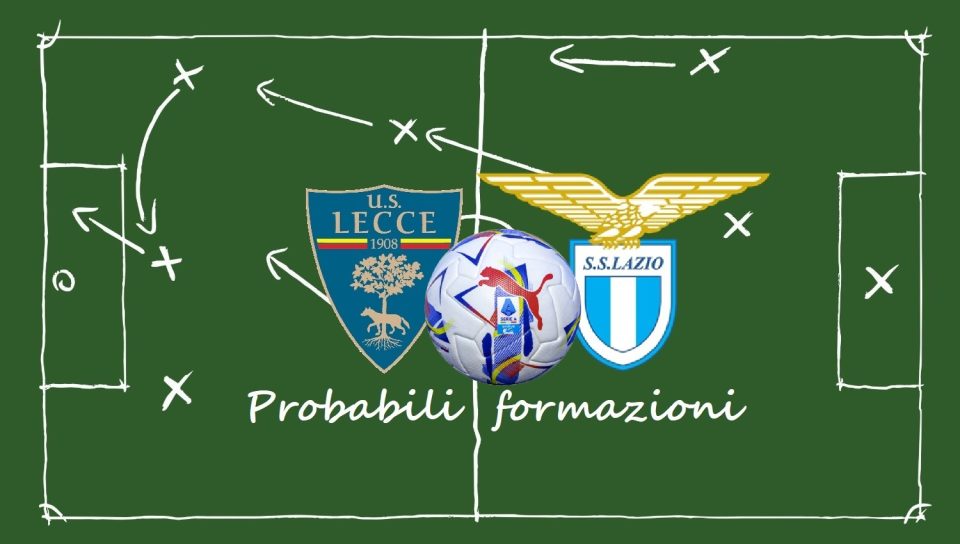 Probabili formazioni Lecce - Lazio